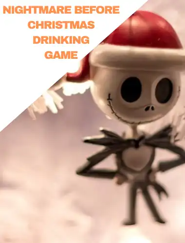 Nightmare before christmas drinking game