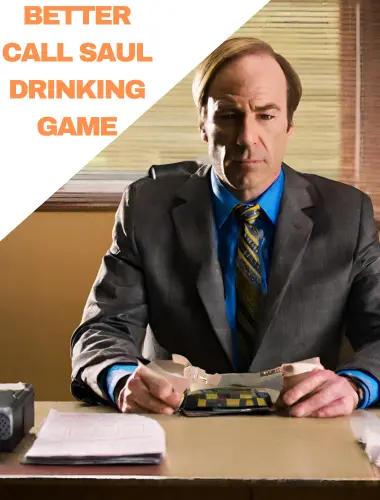 Better Call Saul Drinking Game