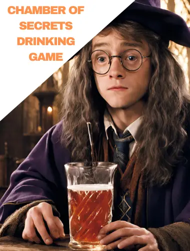 Harry potter and the chamber of secrets drinking game