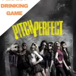 Pitch Perfect Drinking Game
